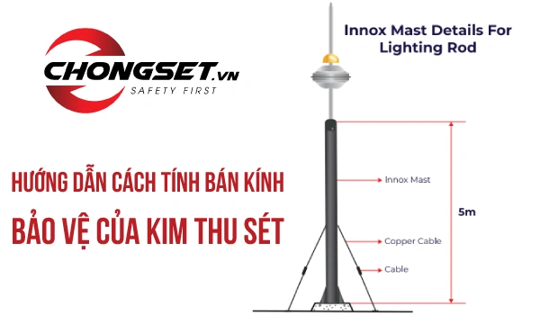 Cách tính bán kính bảo vệ của kim thu sét