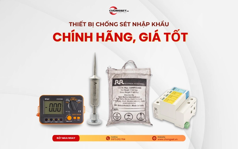 Chống sét VN cung cấp thiết bị chống sét nhập khẩu hàng đầu Việt Nam