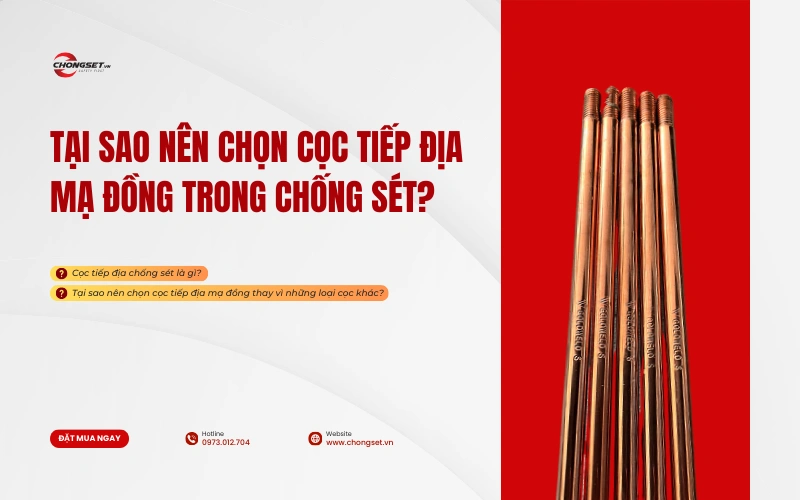 Cọc tiếp địa Goldweld - Lựa chọn hàng đầu cho hệ thống chống sét.