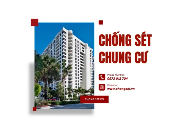 Lắp đặt cột chống sét cho chung cư: Giải pháp an toàn cần có